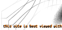 this site is best viewed with...